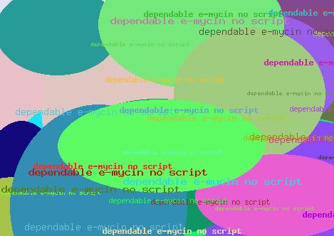 DEPENDABLE E-MYCIN NO SCRIPT